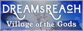 Dream's Reach: Village of the Gods