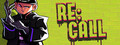 RE:CALL