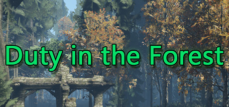 Duty in Forest