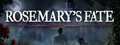 Rosemary's Fate Life Worth Living