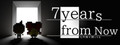 7 Years From Now