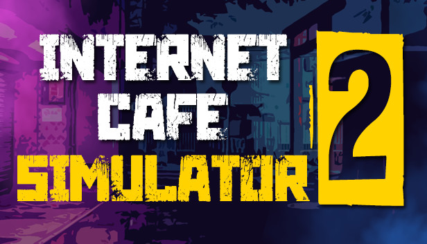 Save 55% on Internet Cafe Simulator 2 on Steam