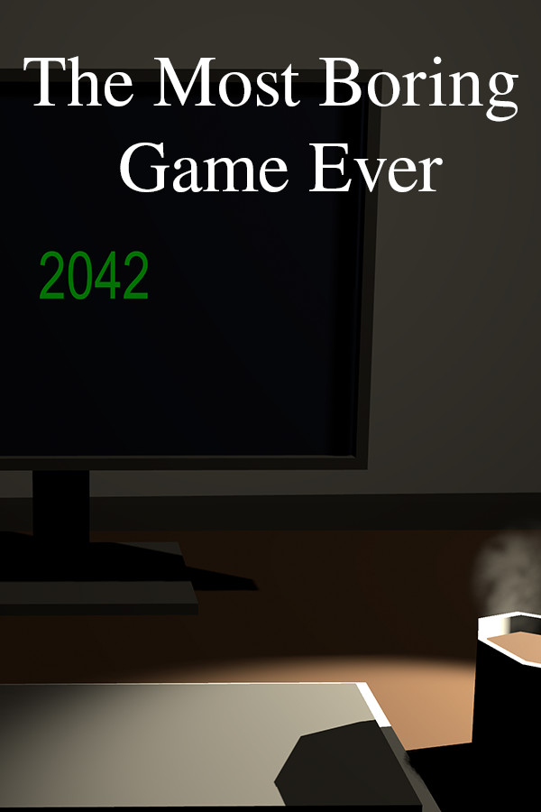 The Most Boring Game Ever