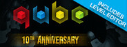 Q.U.B.E. 10th Anniversary