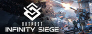 Outpost: Infinity Siege