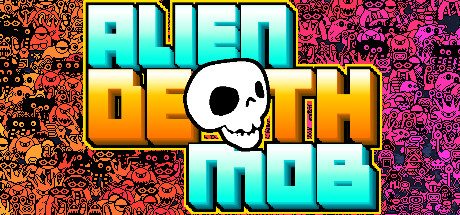 Alien Death Mob