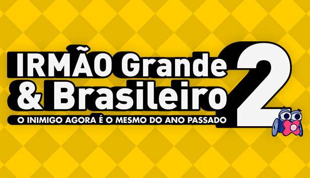 IRMÃO Grande & Brasileiro 2