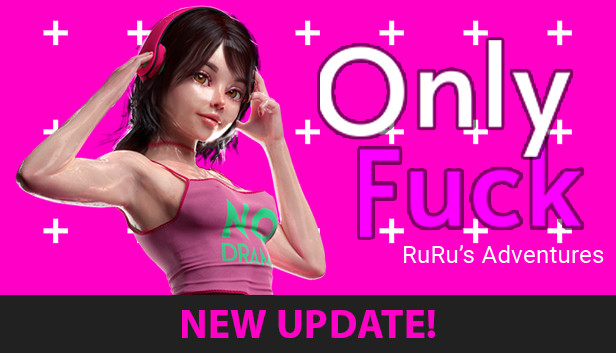 OnlyFuck - RuRu's Adventures