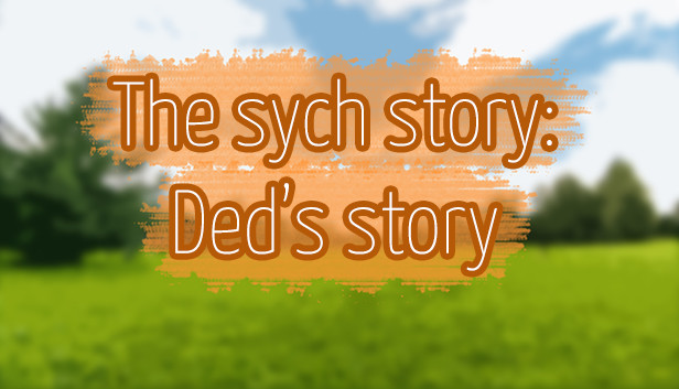 The Sych story - Ded's story Steam capsule image