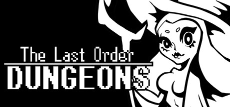 The Last Order Dungeons