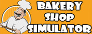 Bakery Shop Simulator