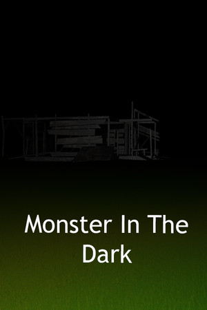 Monster In The Dark