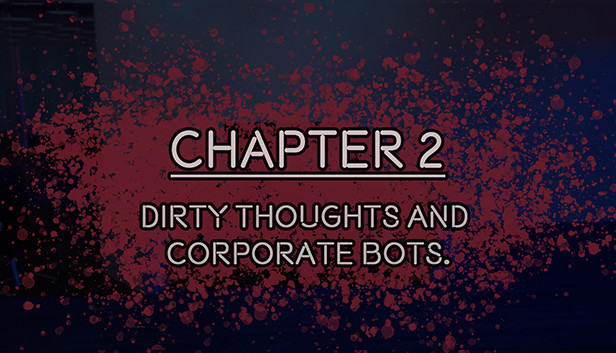 TIME FOR YOU - CHAPTER 02 - DIRTY THOUGHTS AND CORPORATE BOTS Steam capsule image