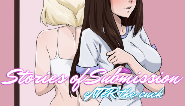 Stories of Submission: eNTeR the cuck Steam capsule image