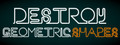 Destroy Geometric Shapes