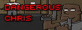 Dangerous Chris
