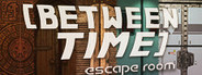 Between Time: Escape Room