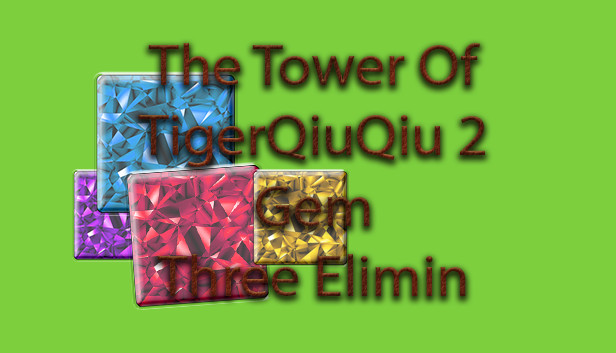 The Tower Of TigerQiuQiu 2 - Gem Three Elimin Steam capsule image