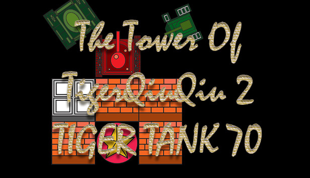 The Tower Of TigerQiuQiu 2 - Tiger Tank 70 Steam capsule image