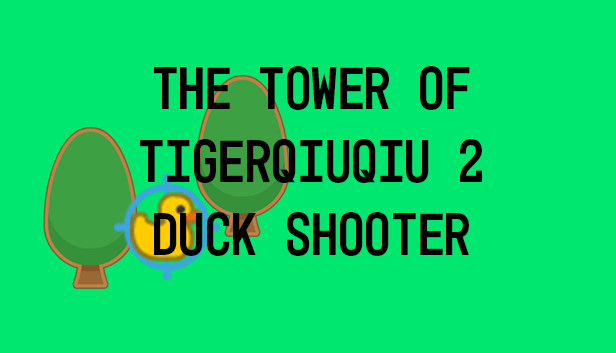 The Tower Of TigerQiuQiu 2 - Duck Shooter Steam capsule image