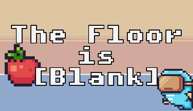 The Floor is [Blank] Steam capsule image