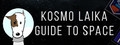 Kosmo Laika : Guide to Space