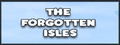 The Forgotten Isles