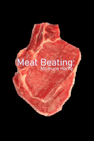 Meat Beating: No More Horny