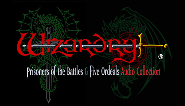 Wizardry: Prisoners of the Battles & The Five Ordeals Audio