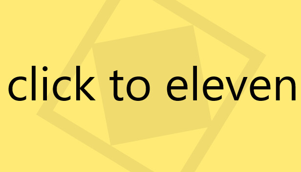 Click To Eleven Steam capsule image