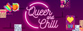 Queer and Chill