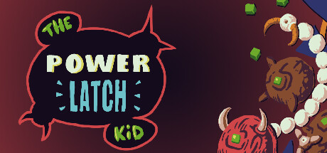 The Power Latch Kid Cover Image