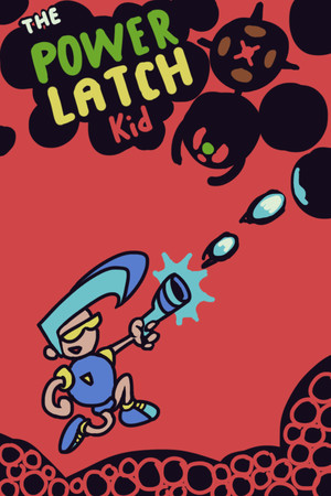 The Power Latch Kid cover art