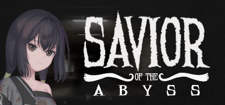 深渊救世主_ Savior of the Abyss 恐怖游戏 第1张