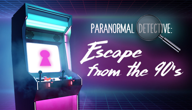 Paranormal Detective: Escape from the 90s