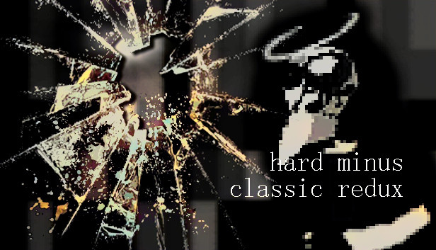 Hard Minus Classic Redux Steam capsule image