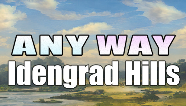 AnyWay! - Idengrad Hills! Steam capsule image