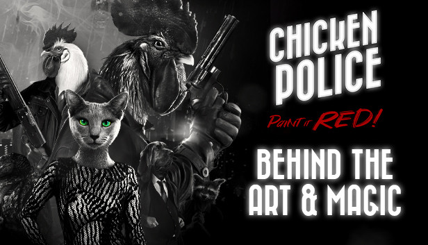 Behind the Art and Magic of Chicken Police Steam capsule image