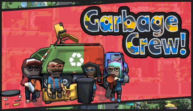 Garbage Crew!