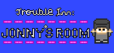 Trouble Inn: Jonny's Room