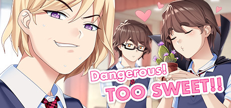 Dangerous! TOO SWEET!! Cover Image