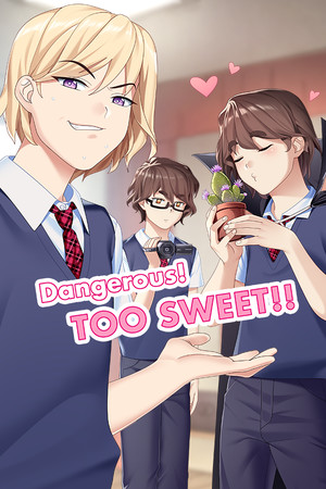 Dangerous! TOO SWEET!! cover art