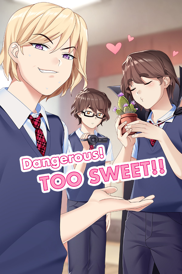 Dangerous! TOO SWEET!!