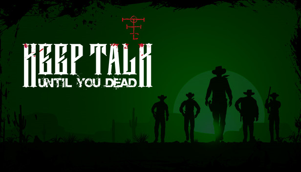 Keep Talk Until You Dead Steam capsule image