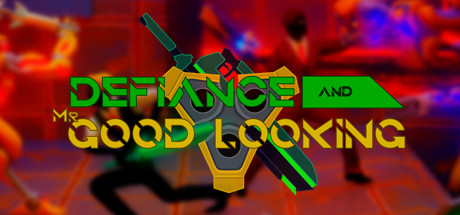 Defiance & Mr. Good Looking Cover Image