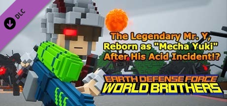 EARTH DEFENSE FORCE: WORLD BROTHERS - The Legendary Mr. Y, Reborn as "Mecha Yuki" After His Acid Incident!? header image