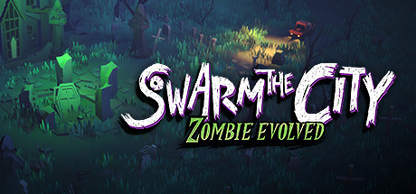 Swarm the City: Zombie Evolved Cover Image