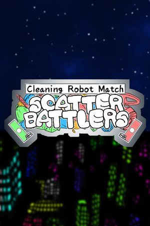 Cleaning Robot Match "Scatter Battlers" TrialEdition