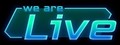We Are Live