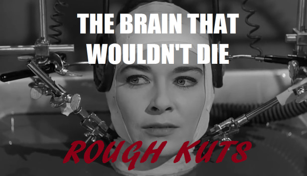 ROUGH KUTS: The Brain That Wouldn't Die Steam capsule image